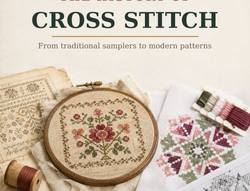 History of Cross Stitch: From Early Embroidery to Modern Patterns