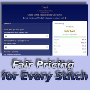 Cross stitch price calculator for embroidery, handmade pricing, time and cost estimator