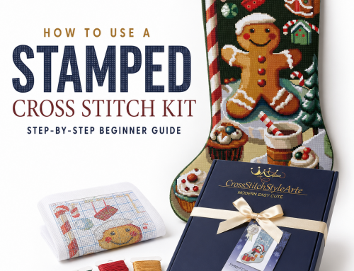 How to Use a Stamped Cross Stitch Kit: Beginner Guide