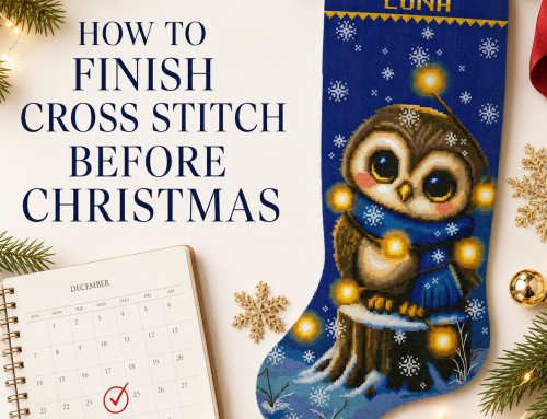 How to Finish Cross Stitch Before Christmas: A Realistic Weekly Plan